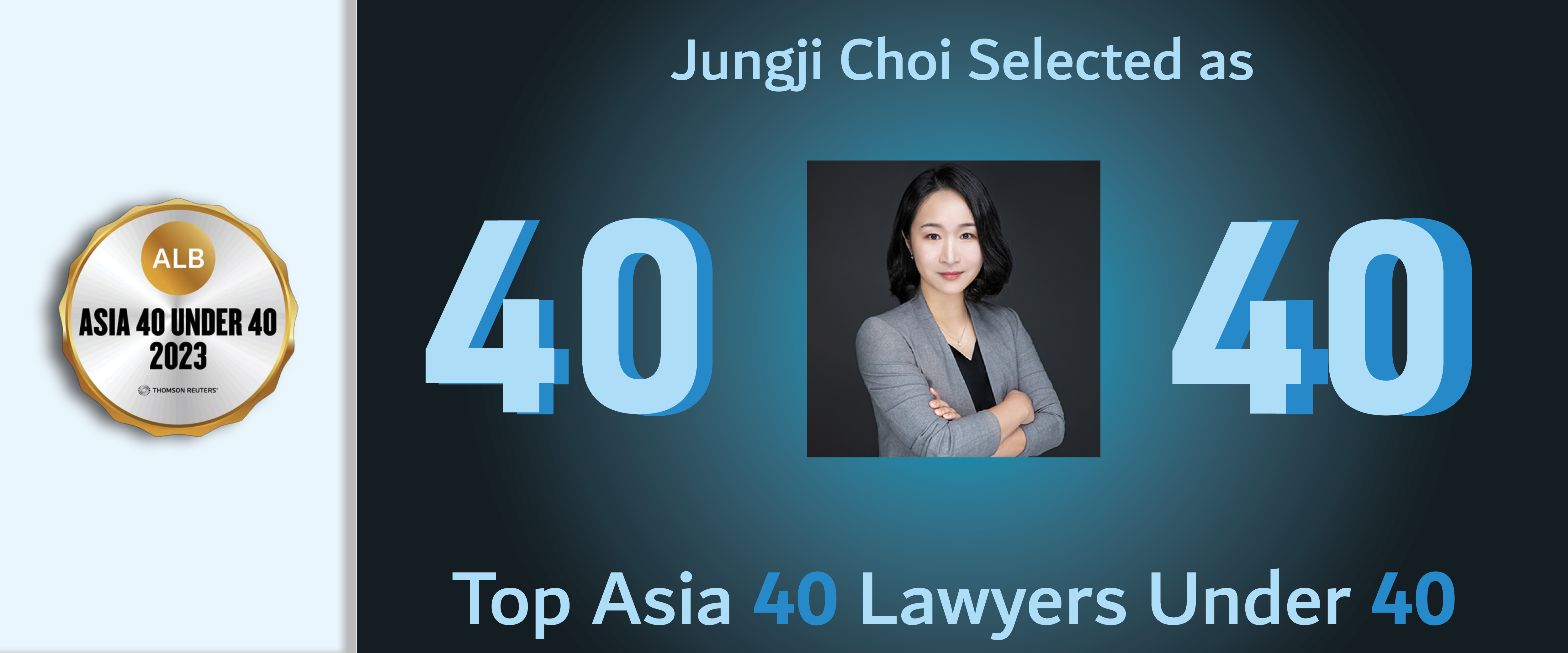 Jungji Choi Selected as Top Asia 40 Lawyers Under 40
